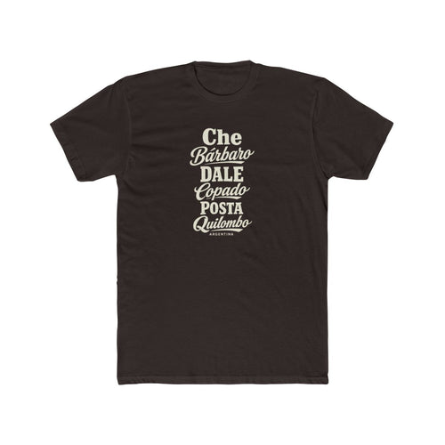 Argentina local slang men's tee — typographic sayings design | Nameshi Destinations (view 1)