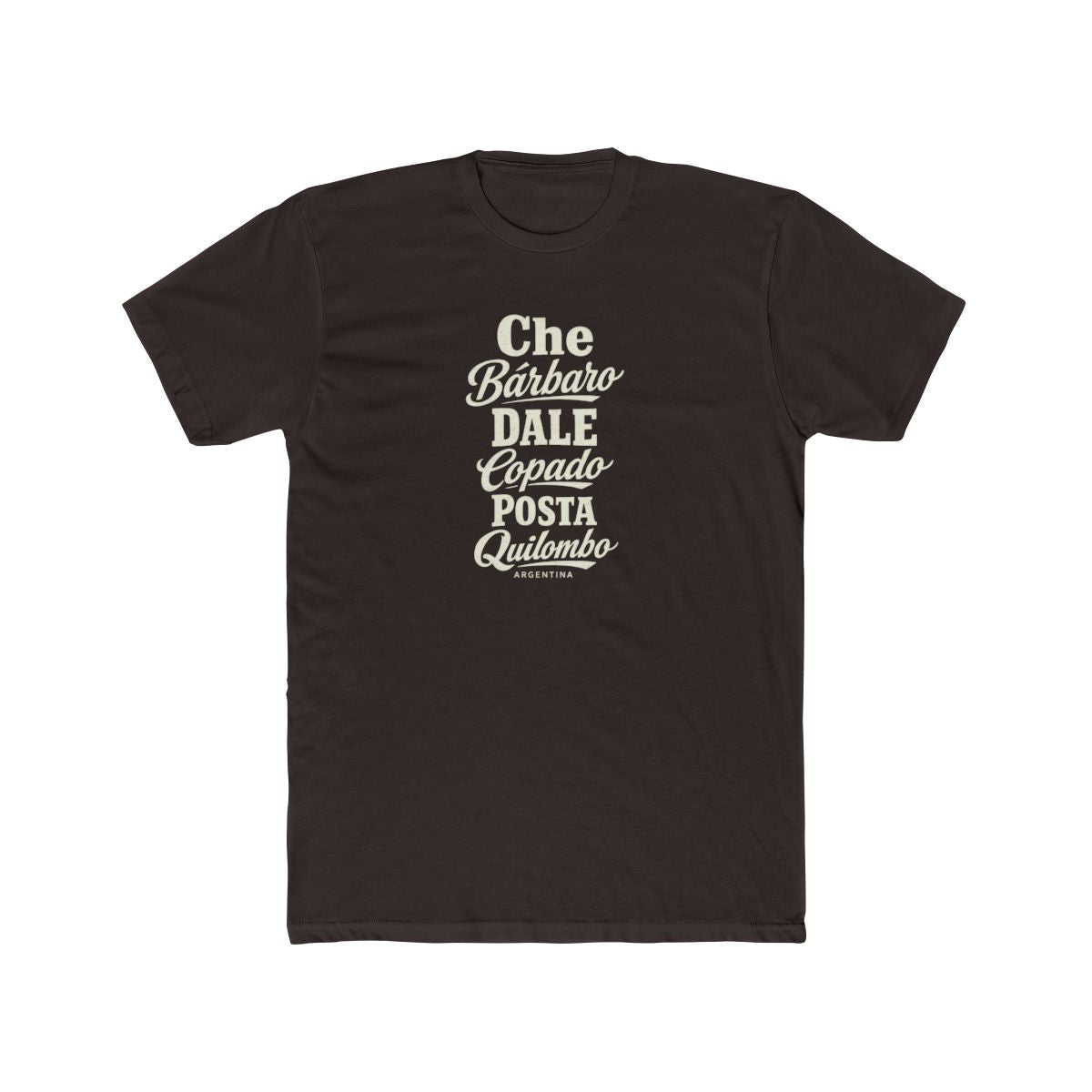 Argentina local slang men's tee — typographic sayings design | Nameshi Destinations (view 1)