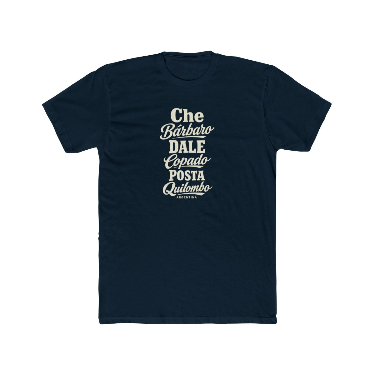 Argentina local slang men's tee — typographic sayings design | Nameshi Destinations (view 12)