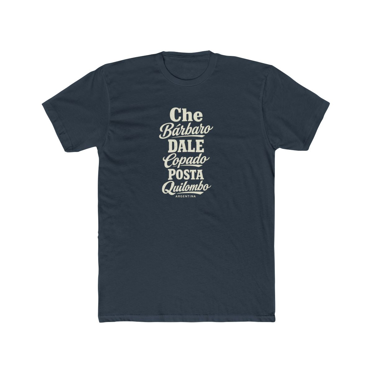 Argentina local slang men's tee — typographic sayings design | Nameshi Destinations (view 8)