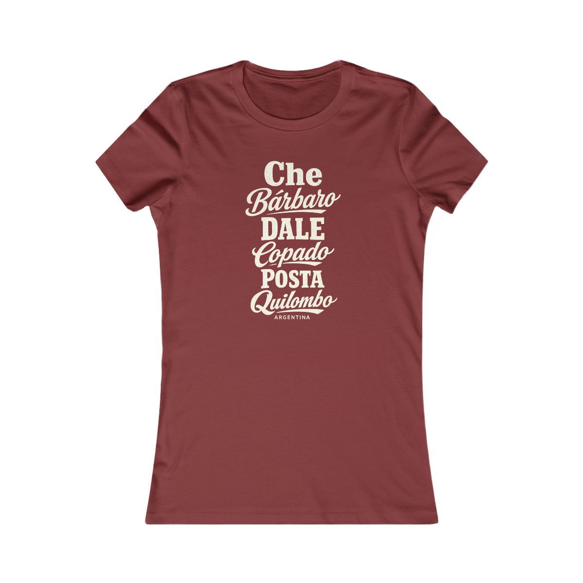 Argentina local slang women's tee — typographic sayings design | Nameshi Destinations (view 14)