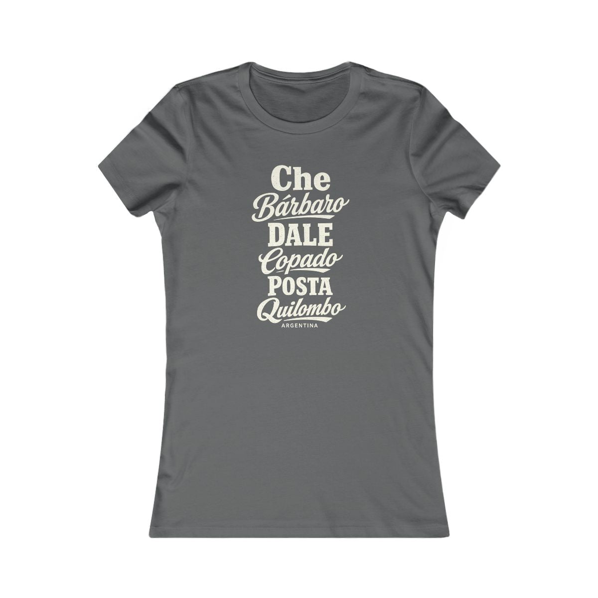 Argentina local slang women's tee — typographic sayings design | Nameshi Destinations (view 10)