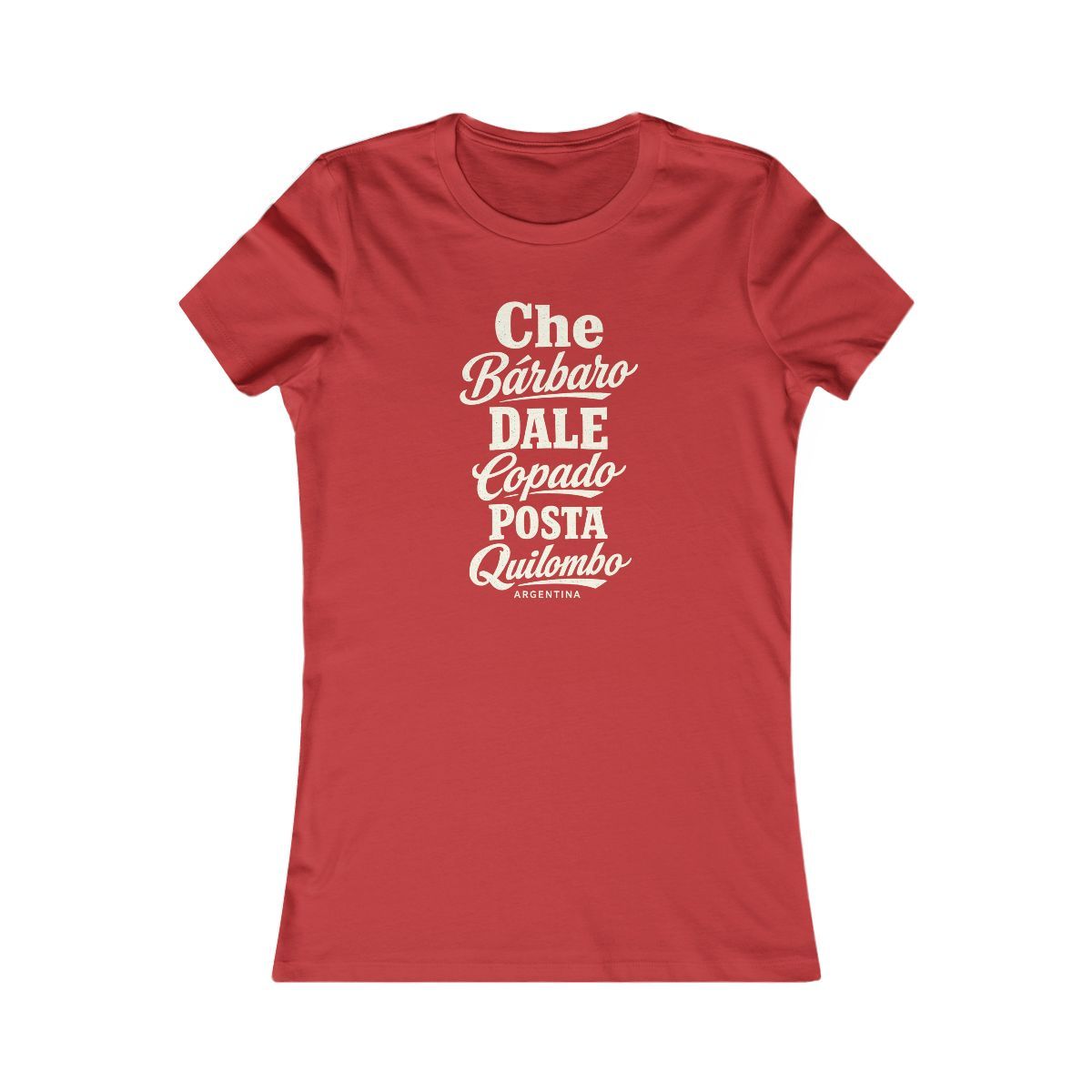 Argentina local slang women's tee — typographic sayings design | Nameshi Destinations (view 9)
