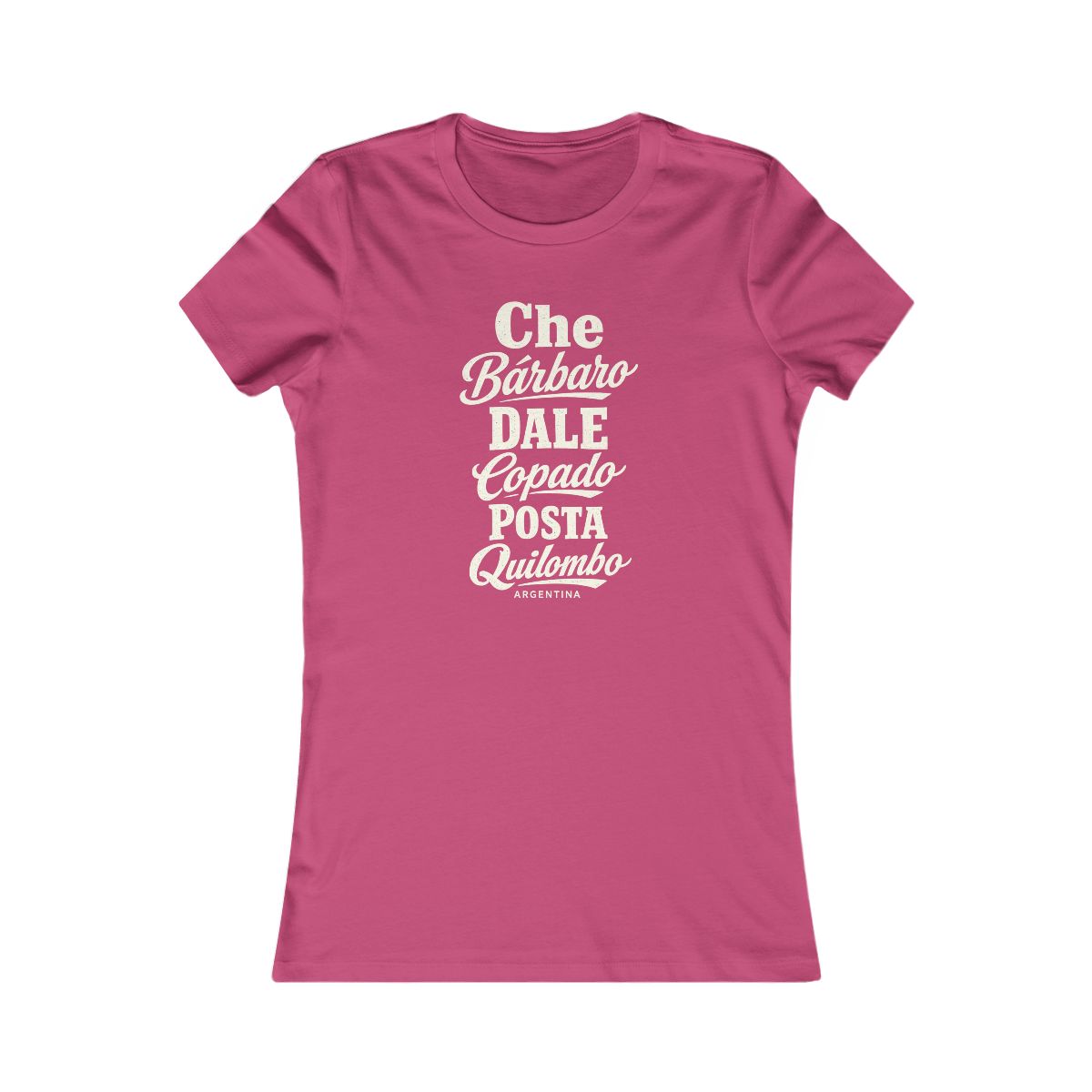 Argentina local slang women's tee — typographic sayings design | Nameshi Destinations (view 15)