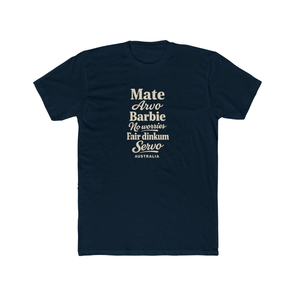 Australia local slang men's tee — typographic sayings design | Nameshi Destinations (view 12)