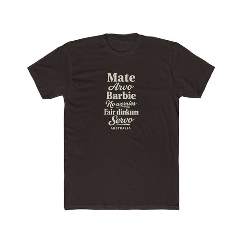 Australia local slang men's tee — typographic sayings design | Nameshi Destinations (view 1)