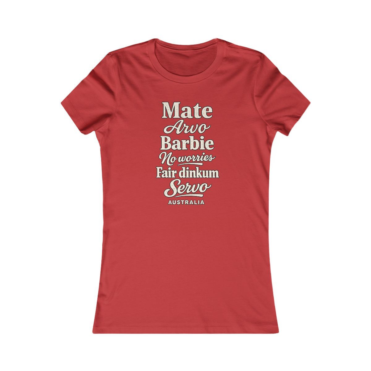 Australia local slang women's tee — typographic sayings design | Nameshi Destinations (view 9)