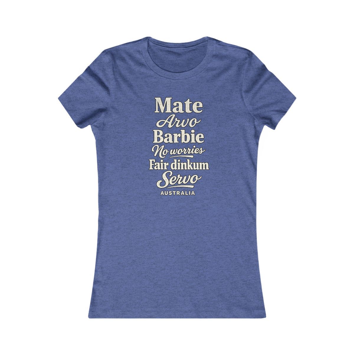 Australia local slang women's tee — typographic sayings design | Nameshi Destinations (view 12)
