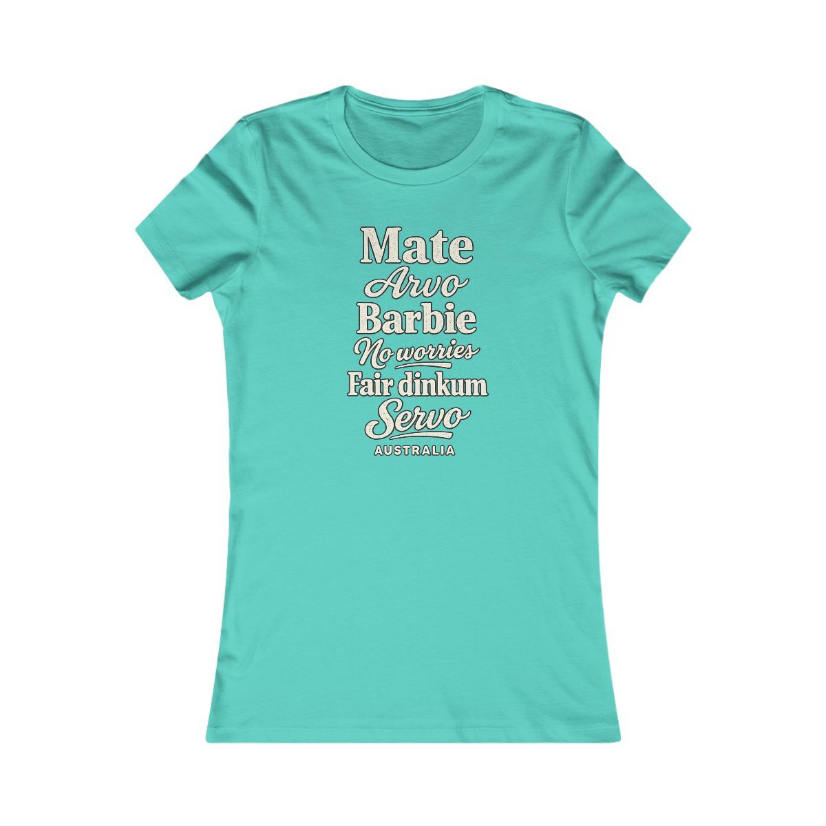 Australia local slang women's tee — typographic sayings design | Nameshi Destinations (view 13)