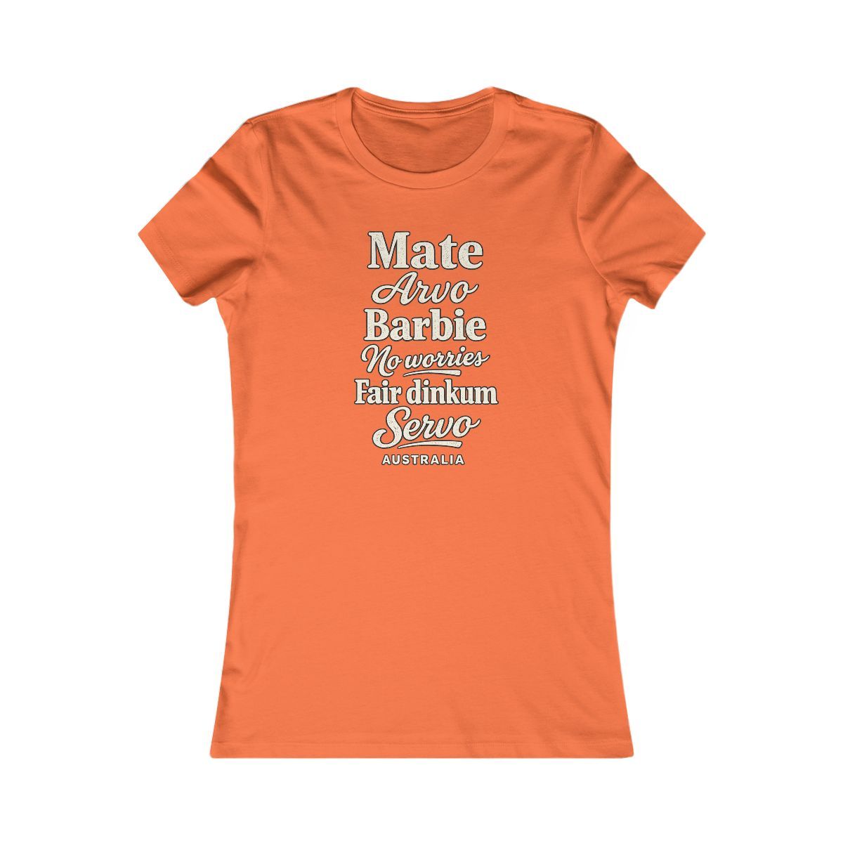 Australia local slang women's tee — typographic sayings design | Nameshi Destinations (view 11)