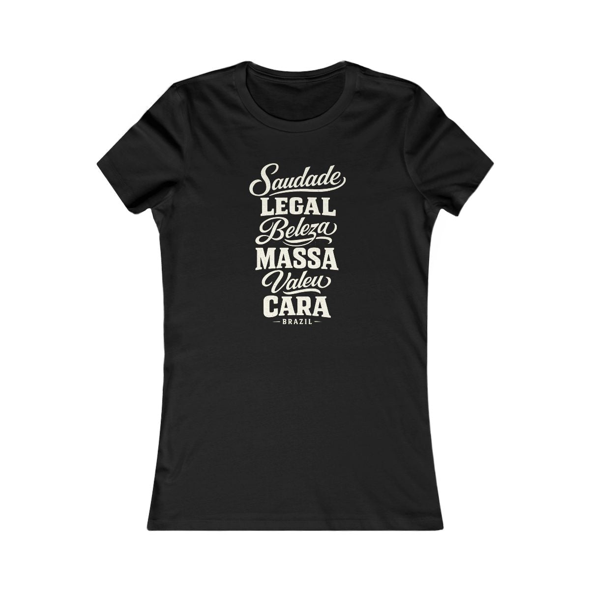 Brazil local slang women's tee — typographic sayings design | Nameshi Destinations (view 1)