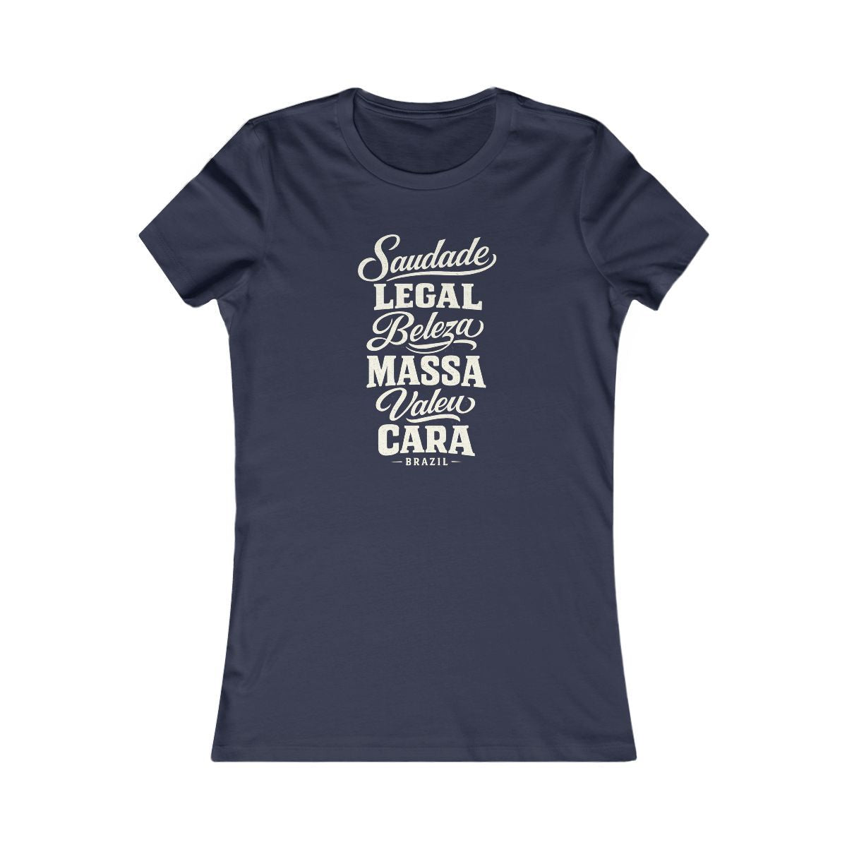 Brazil local slang women's tee — typographic sayings design | Nameshi Destinations (view 5)