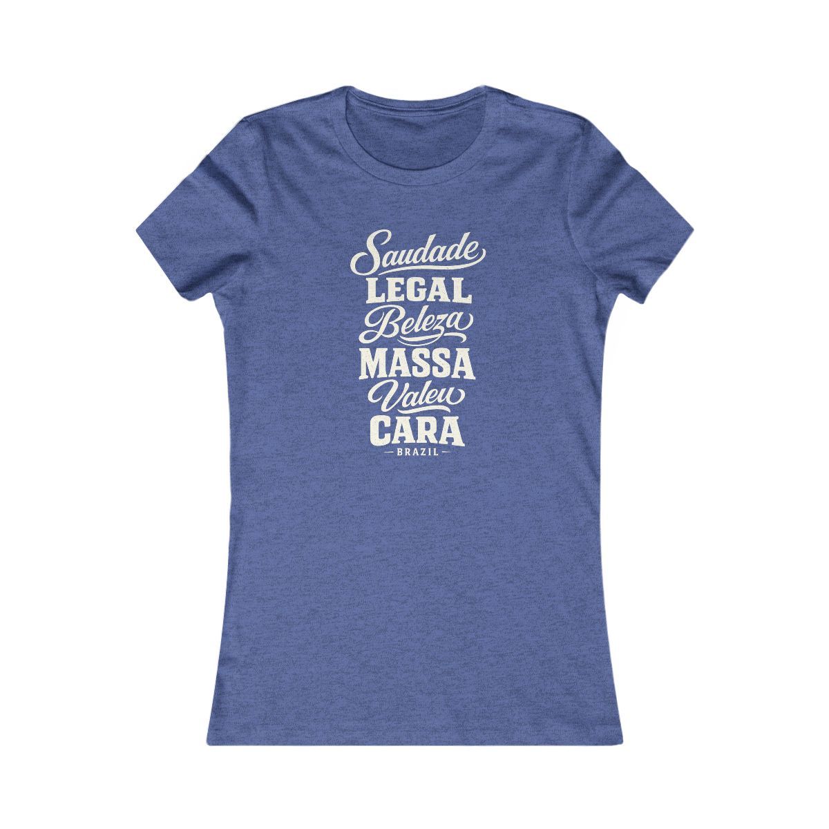 Brazil local slang women's tee — typographic sayings design | Nameshi Destinations (view 12)