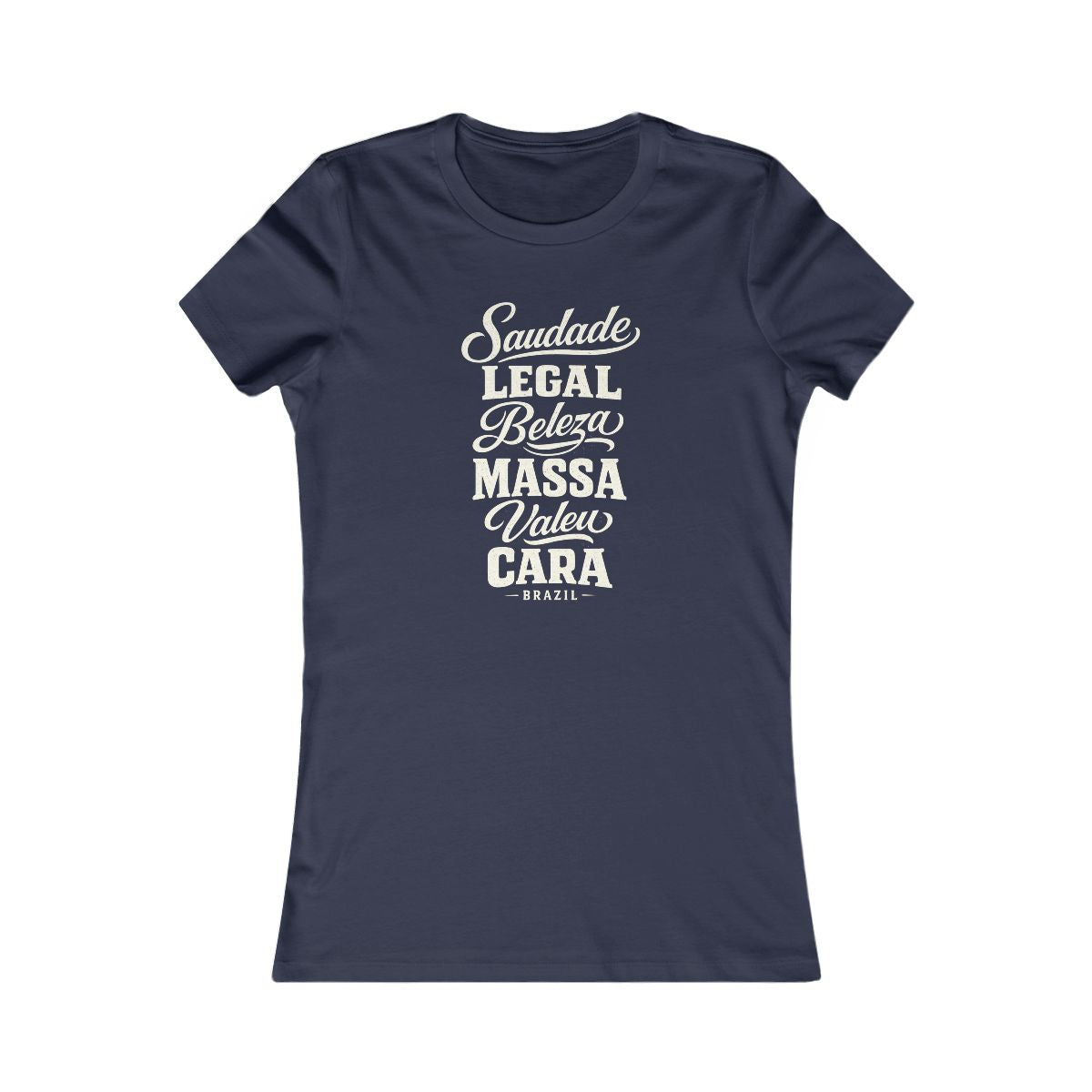 Brazil local slang women's tee — typographic sayings design | Nameshi Destinations (view 5)
