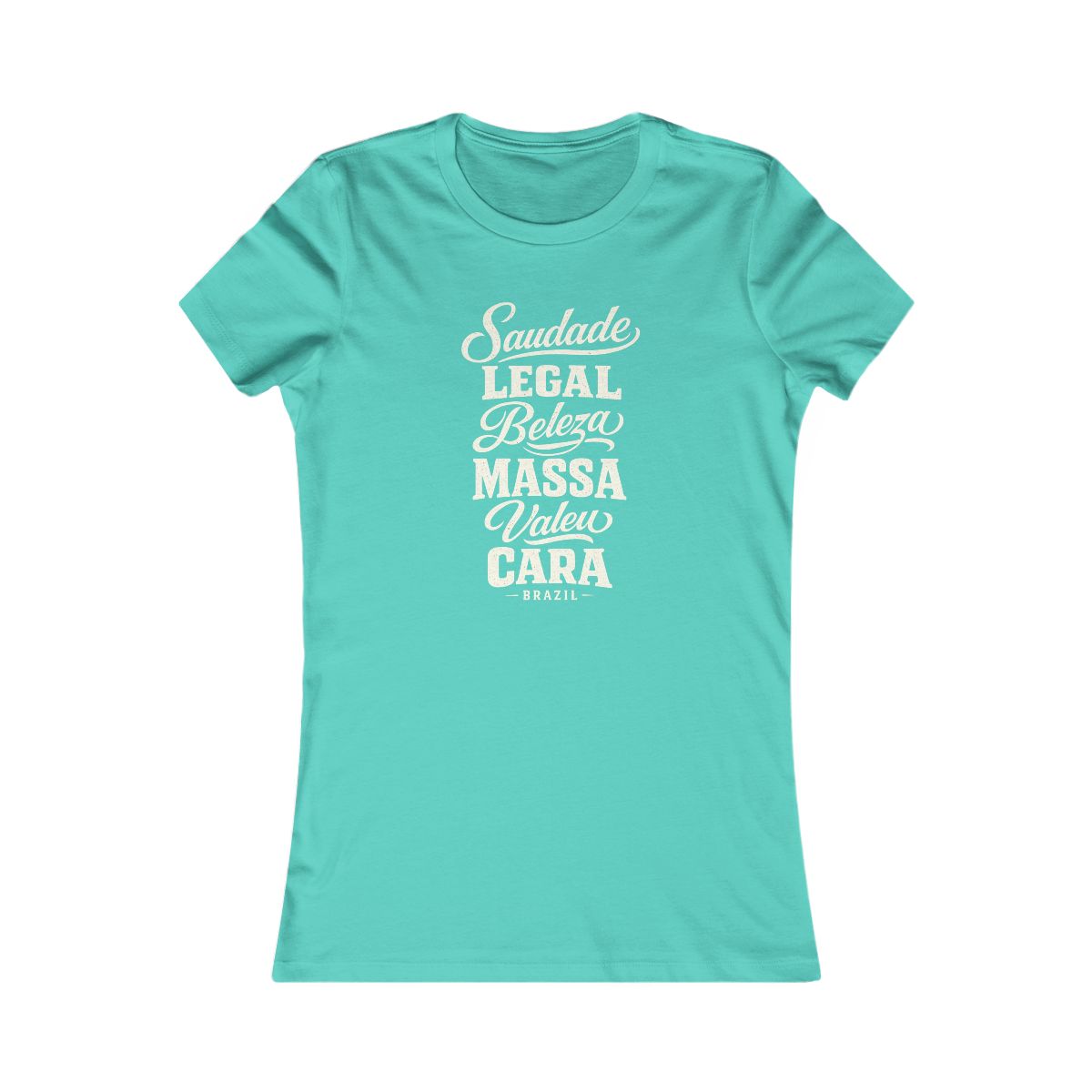 Brazil local slang women's tee — typographic sayings design | Nameshi Destinations (view 13)