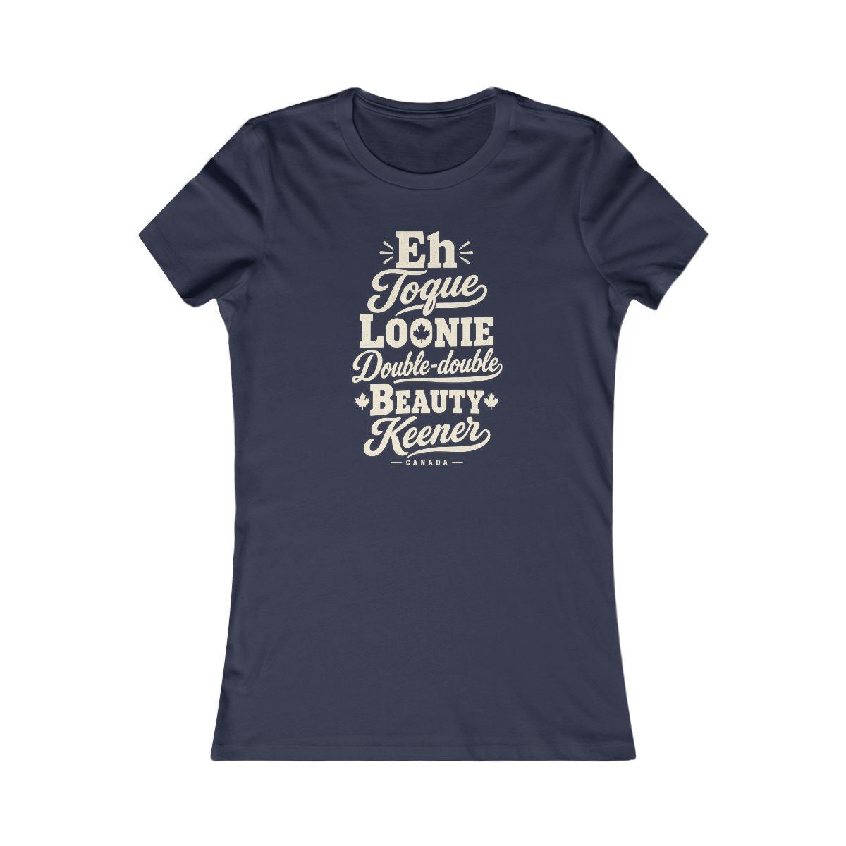 Canada local slang women's tee — typographic sayings design | Nameshi Destinations (view 5)