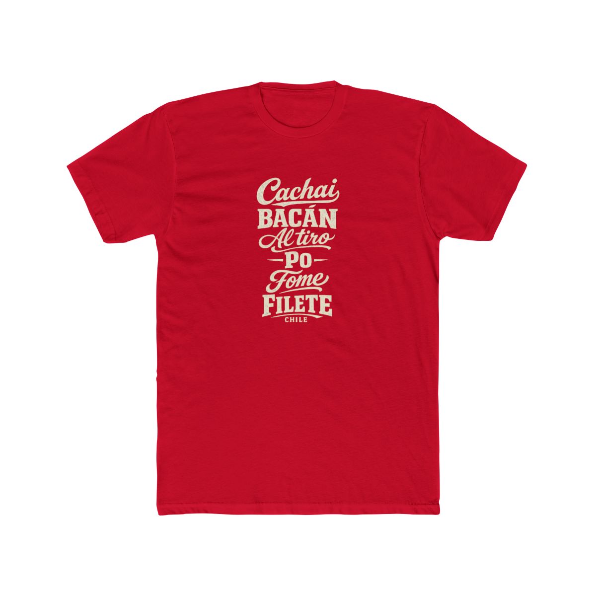 Chile local slang men's tee — typographic sayings design | Nameshi Destinations (view 15)