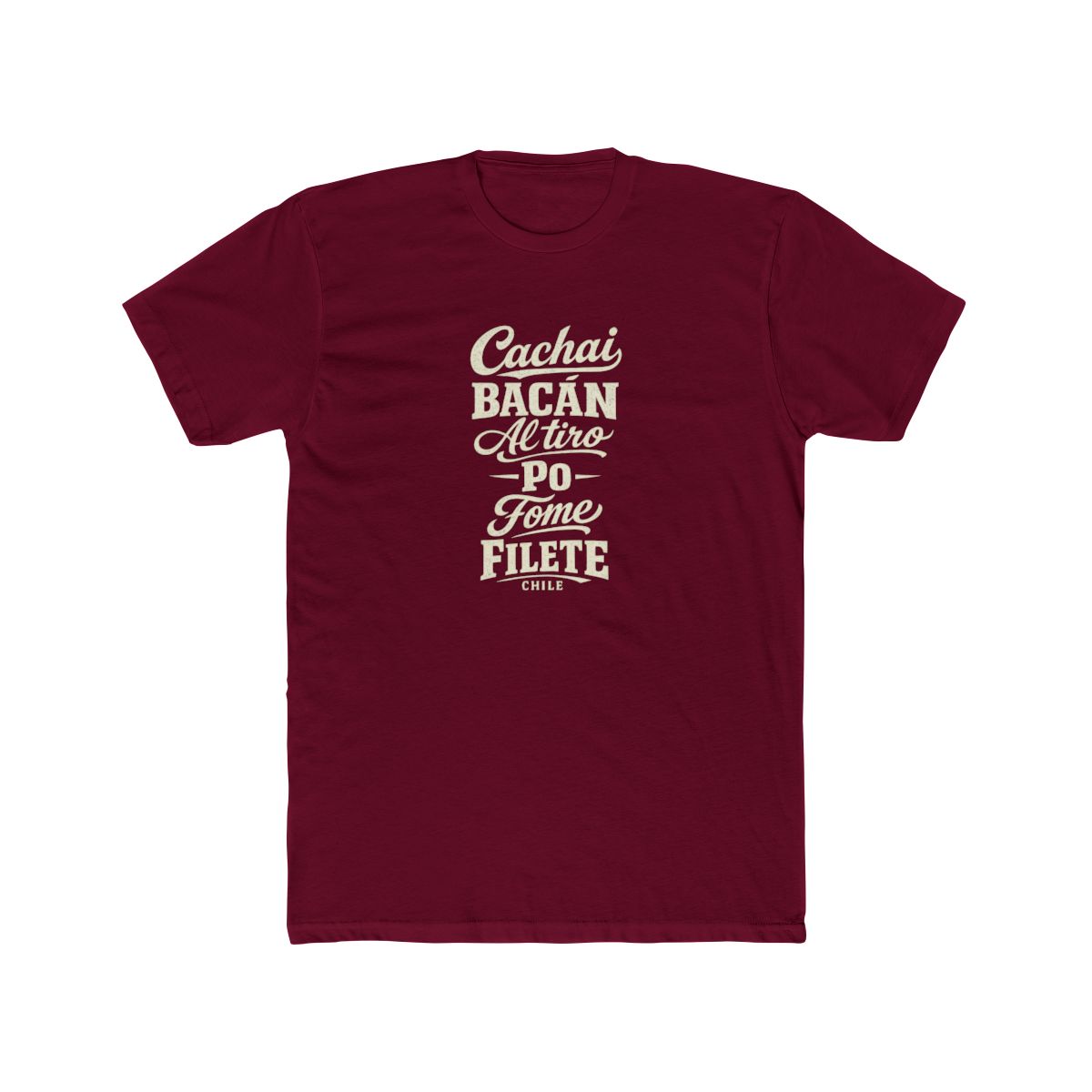 Chile local slang men's tee — typographic sayings design | Nameshi Destinations (view 14)