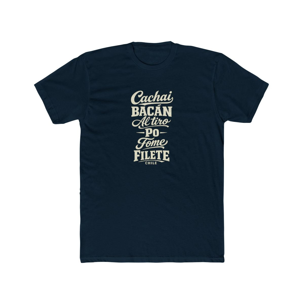 Chile local slang men's tee — typographic sayings design | Nameshi Destinations (view 12)