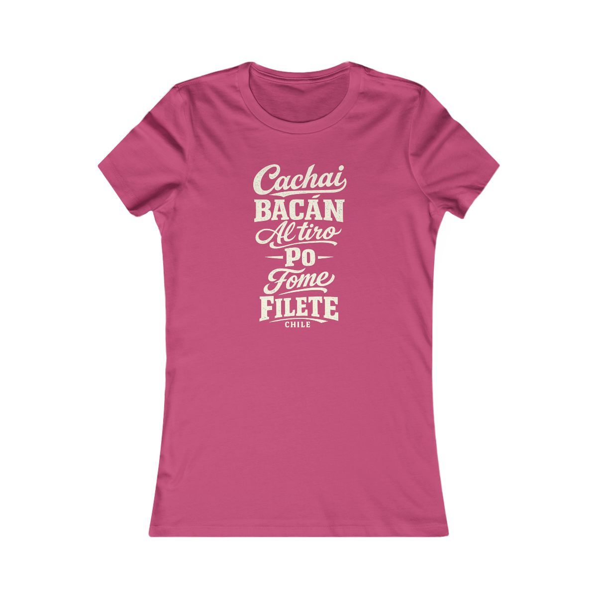 Chile local slang women's tee — typographic sayings design | Nameshi Destinations (view 15)