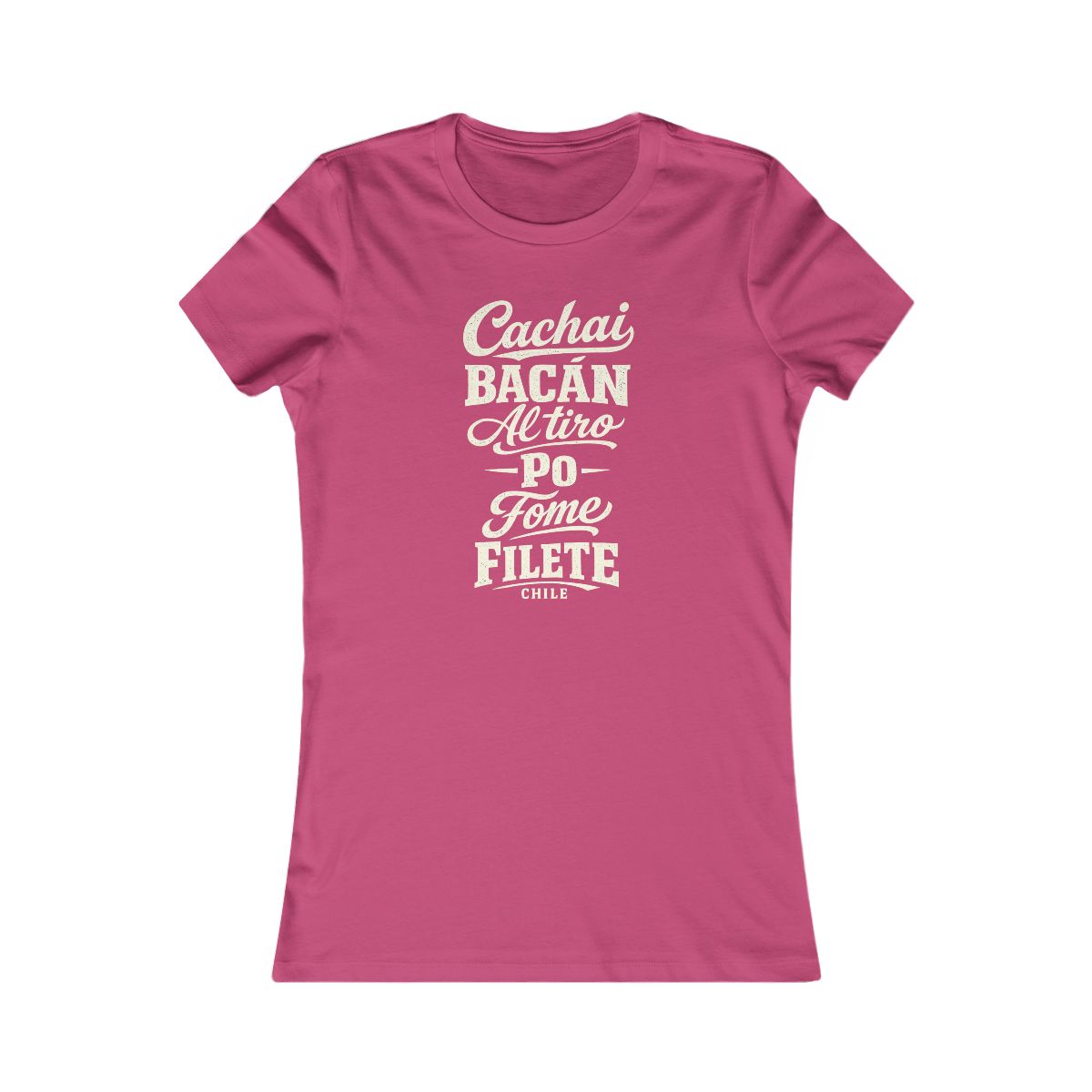 Chile local slang women's tee — typographic sayings design | Nameshi Destinations (view 15)