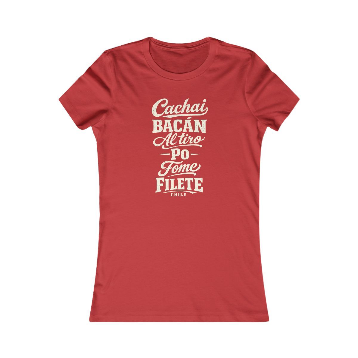Chile local slang women's tee — typographic sayings design | Nameshi Destinations (view 9)