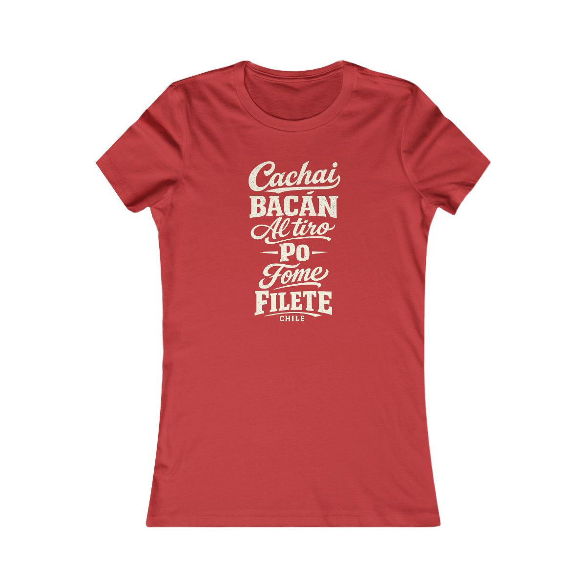 Chile local slang women's tee — typographic sayings design | Nameshi Destinations (view 9)