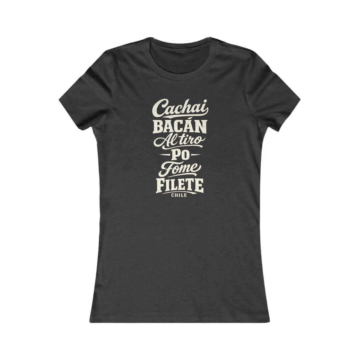 Chile local slang women's tee — typographic sayings design | Nameshi Destinations (view 4)