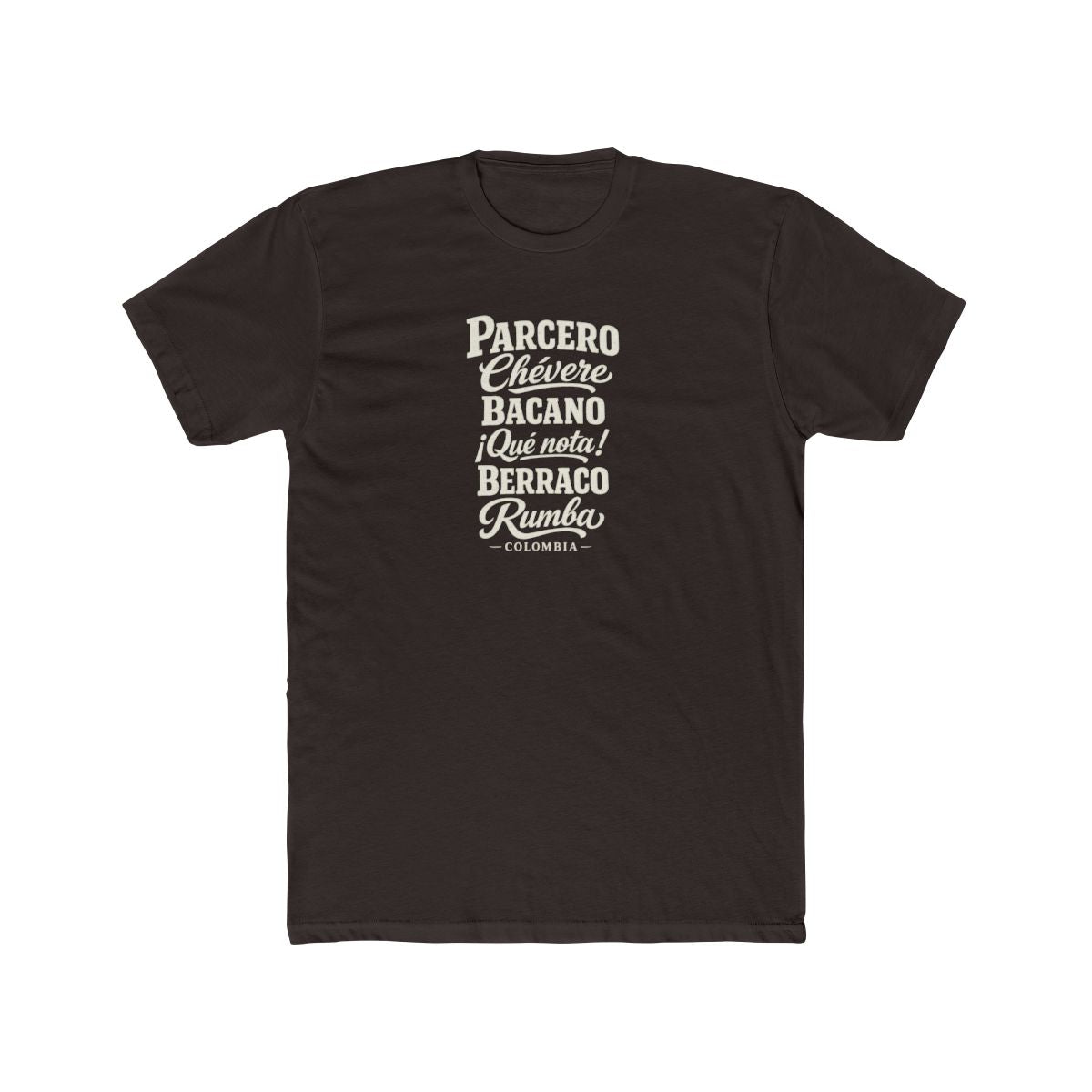 Colombia local slang men's tee — typographic sayings design | Nameshi Destinations (view 1)