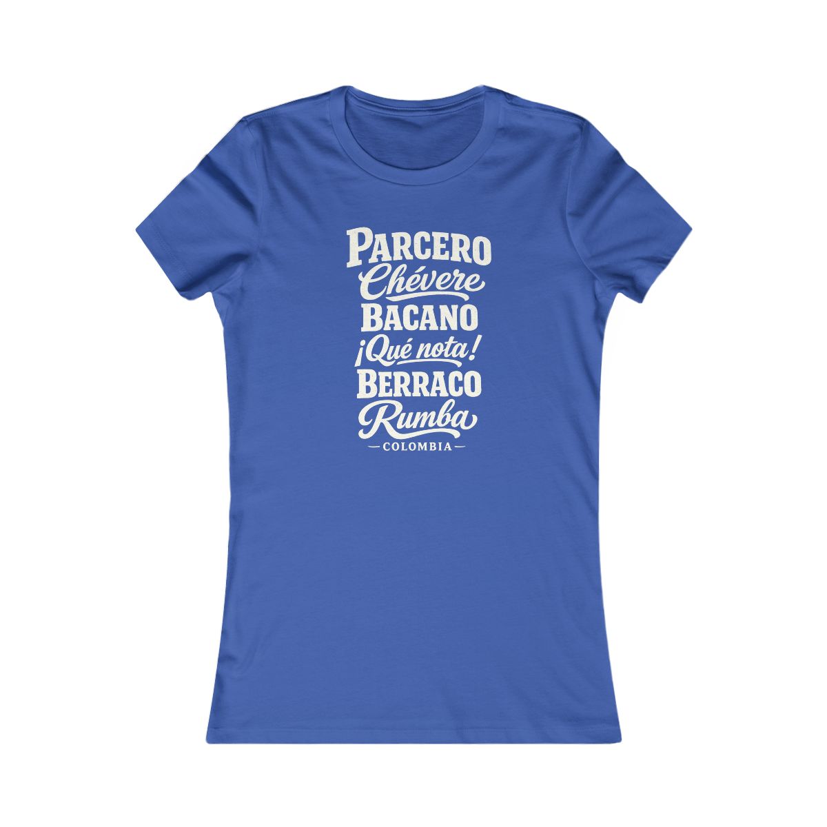 Colombia local slang women's tee — typographic sayings design | Nameshi Destinations (view 3)