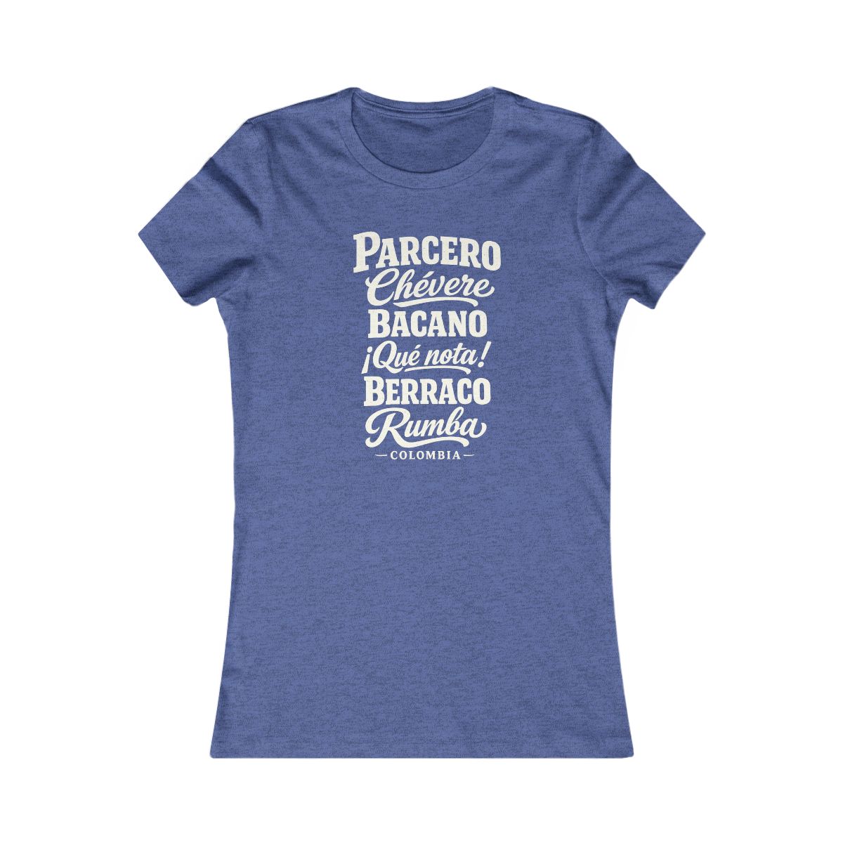 Colombia local slang women's tee — typographic sayings design | Nameshi Destinations (view 12)