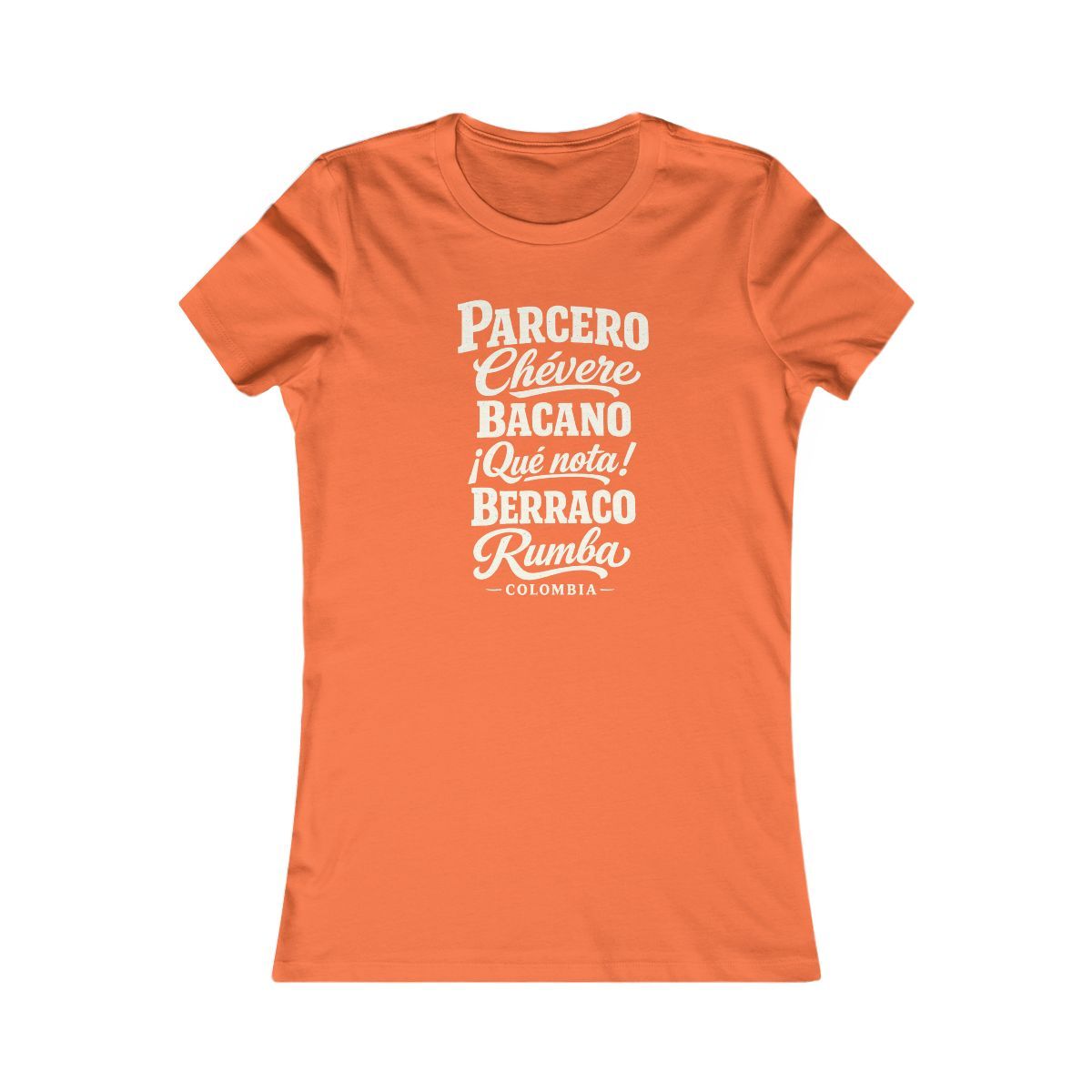 Colombia local slang women's tee — typographic sayings design | Nameshi Destinations (view 11)