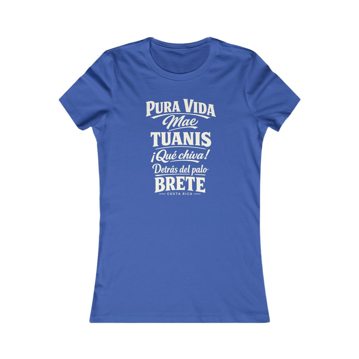 Costa Rica local slang women's tee — typographic sayings design | Nameshi Destinations (view 3)