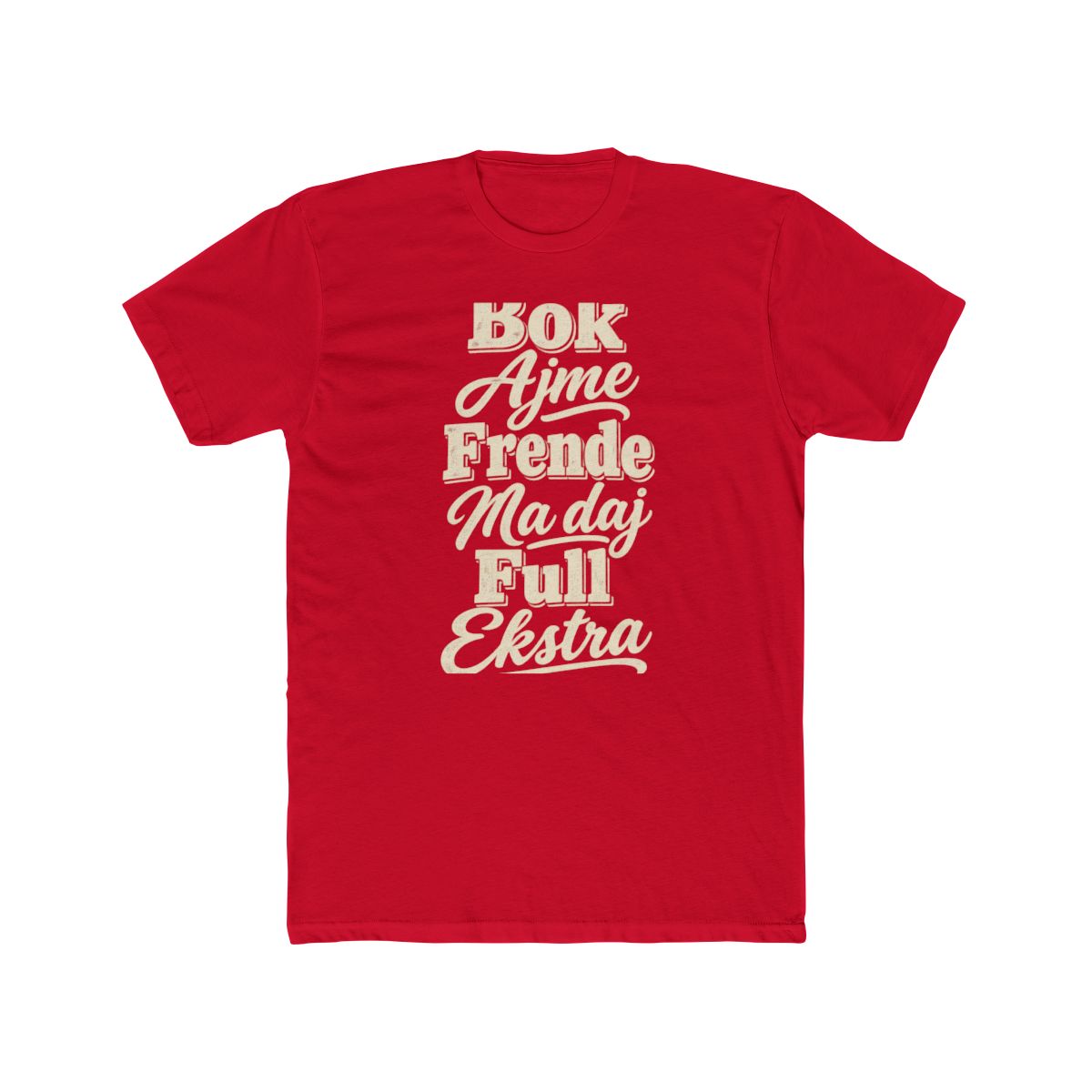 Croatia local slang men's tee — typographic sayings design | Nameshi Destinations (view 15)