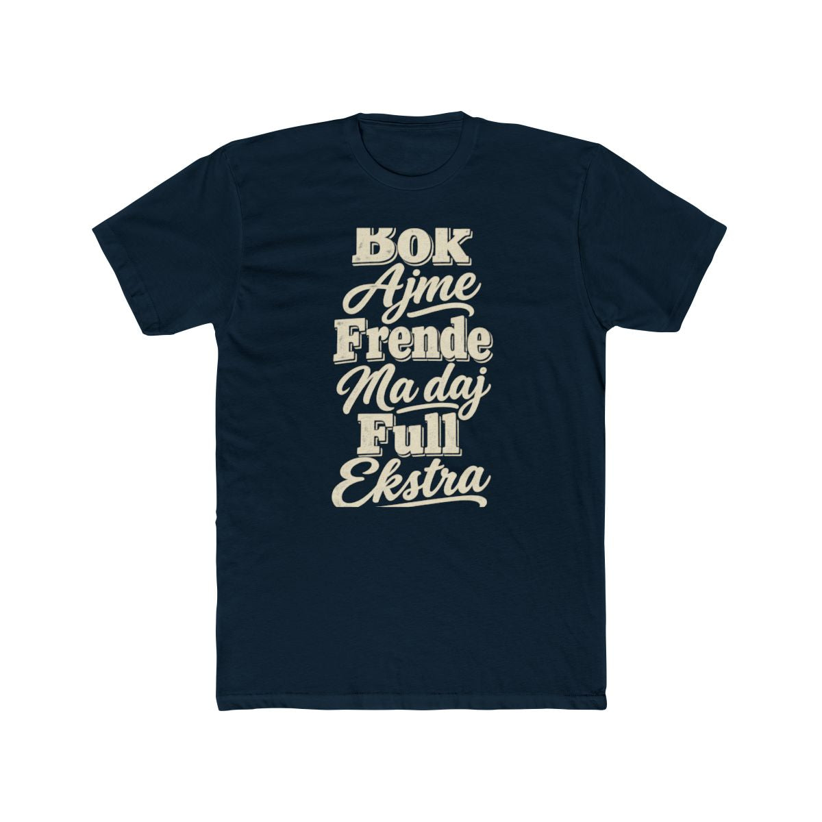 Croatia local slang men's tee — typographic sayings design | Nameshi Destinations (view 12)