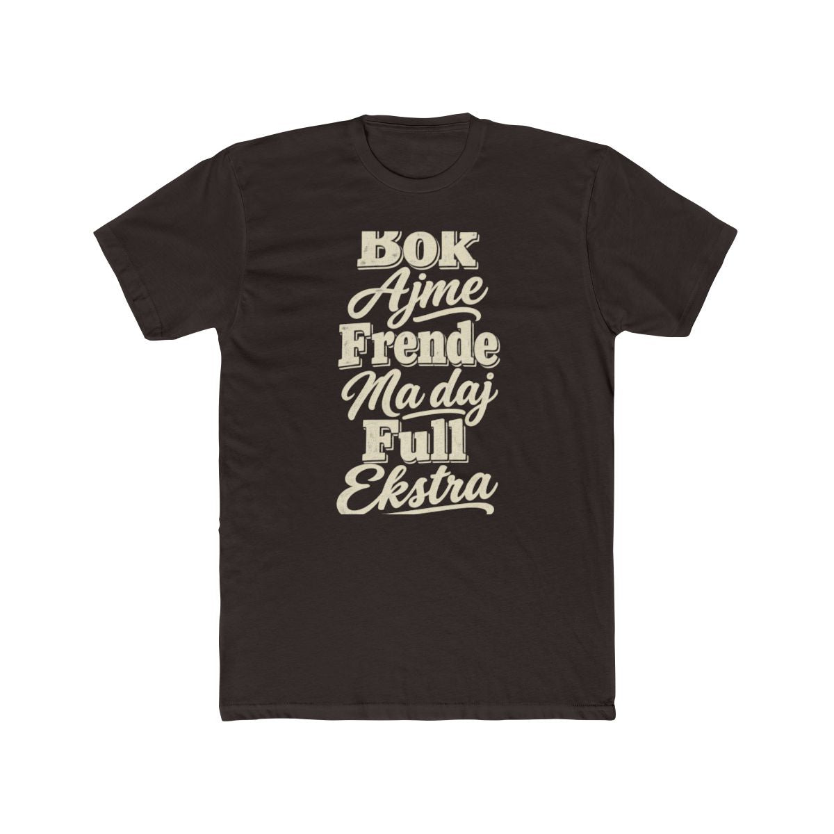 Croatia local slang men's tee — typographic sayings design | Nameshi Destinations (view 1)