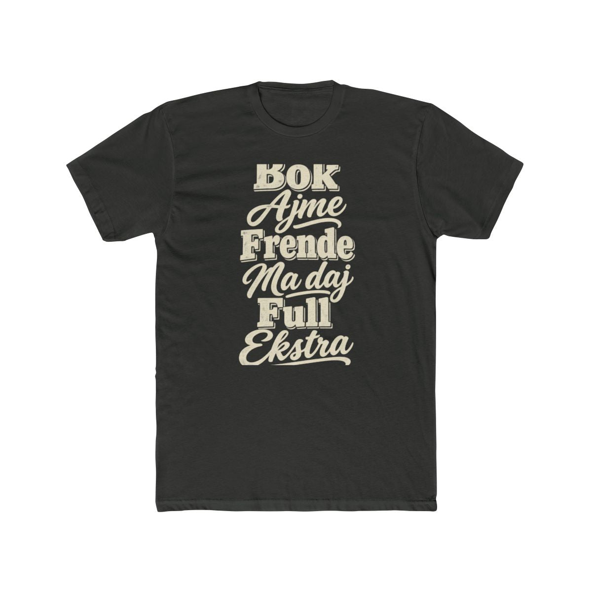 Croatia local slang men's tee — typographic sayings design | Nameshi Destinations (view 5)