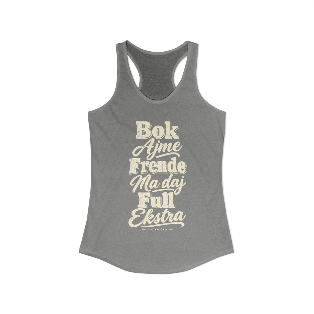 Croatia local slang women's tank top — typographic sayings design | Nameshi Destinations (view 25)