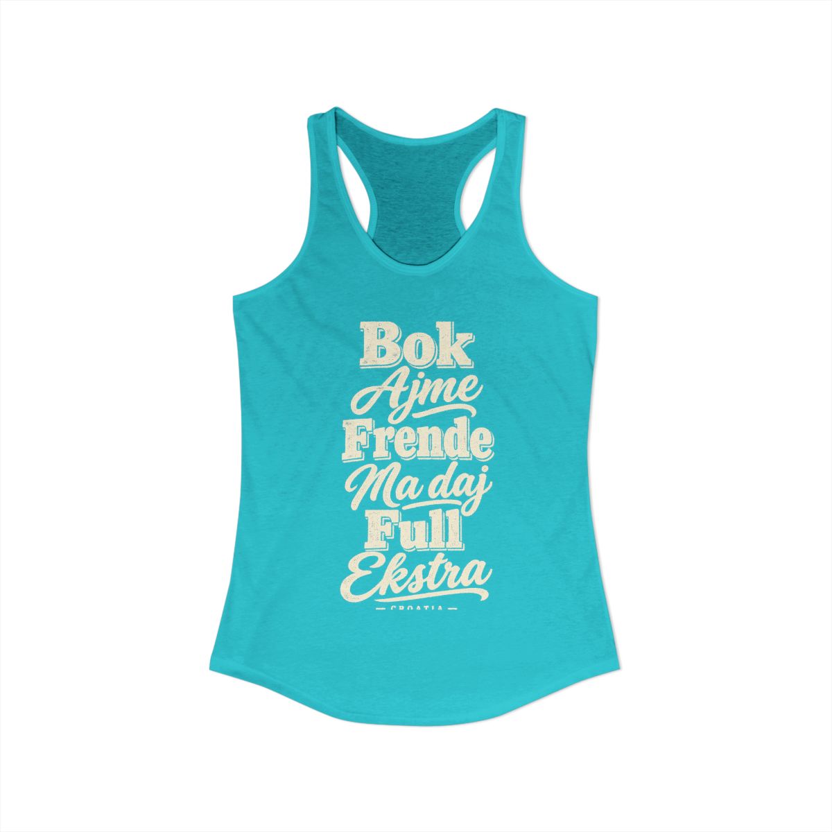 Croatia local slang women's tank top — typographic sayings design | Nameshi Destinations (view 21)