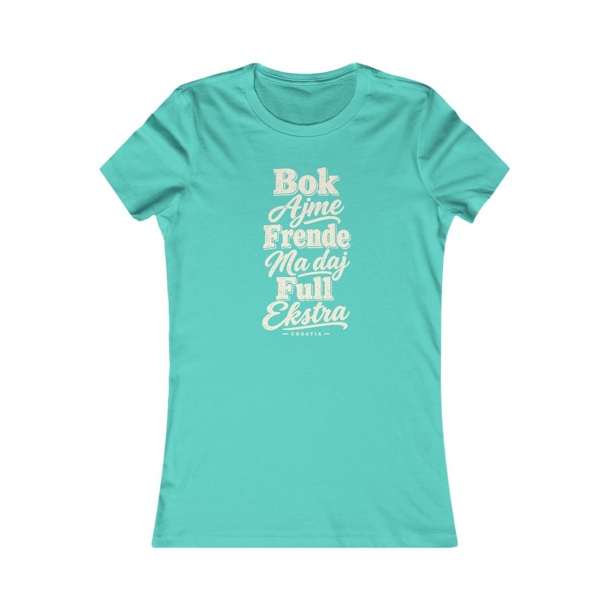 Croatia local slang women's tee — typographic sayings design | Nameshi Destinations (view 13)