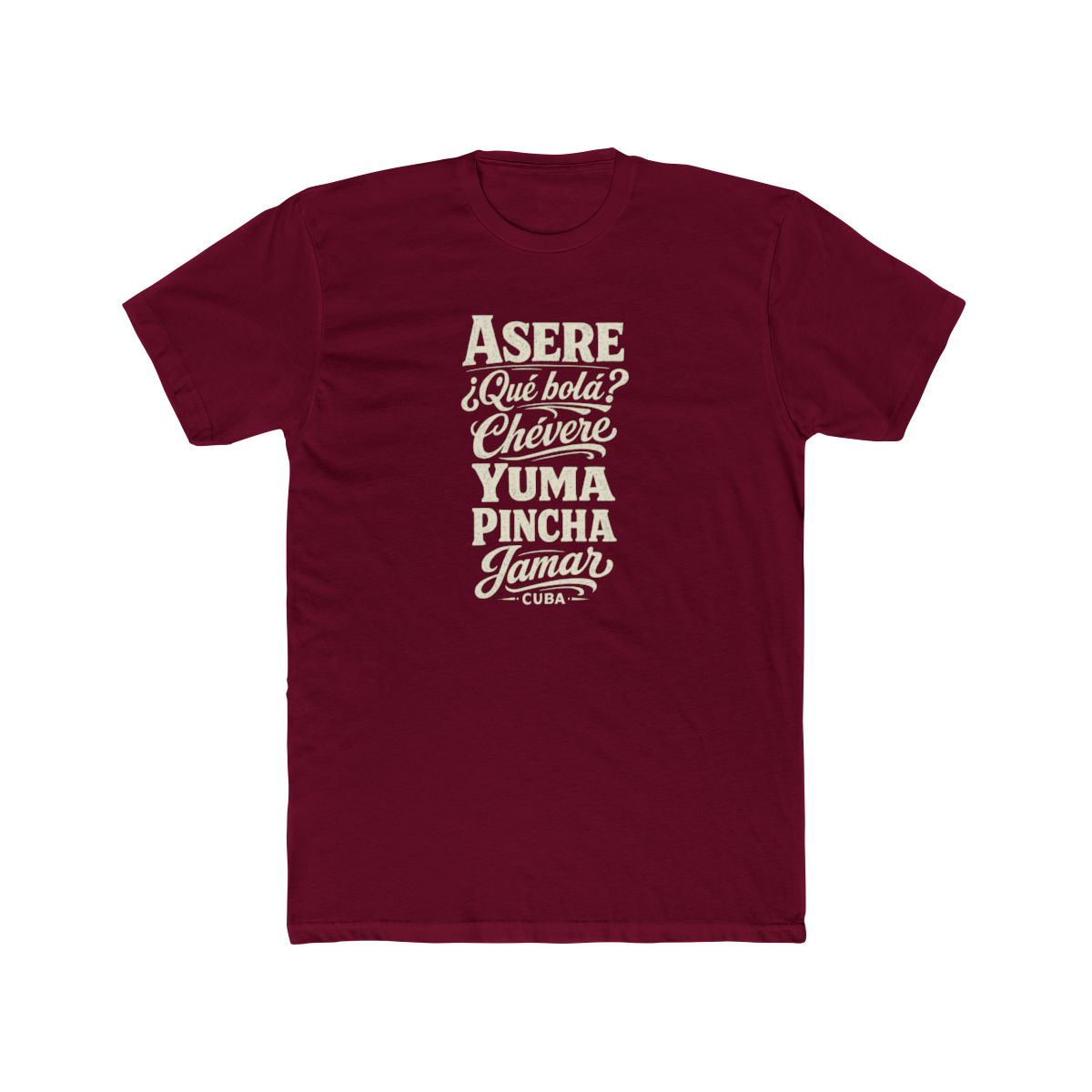 Cuba local slang men's tee — typographic sayings design | Nameshi Destinations (view 14)