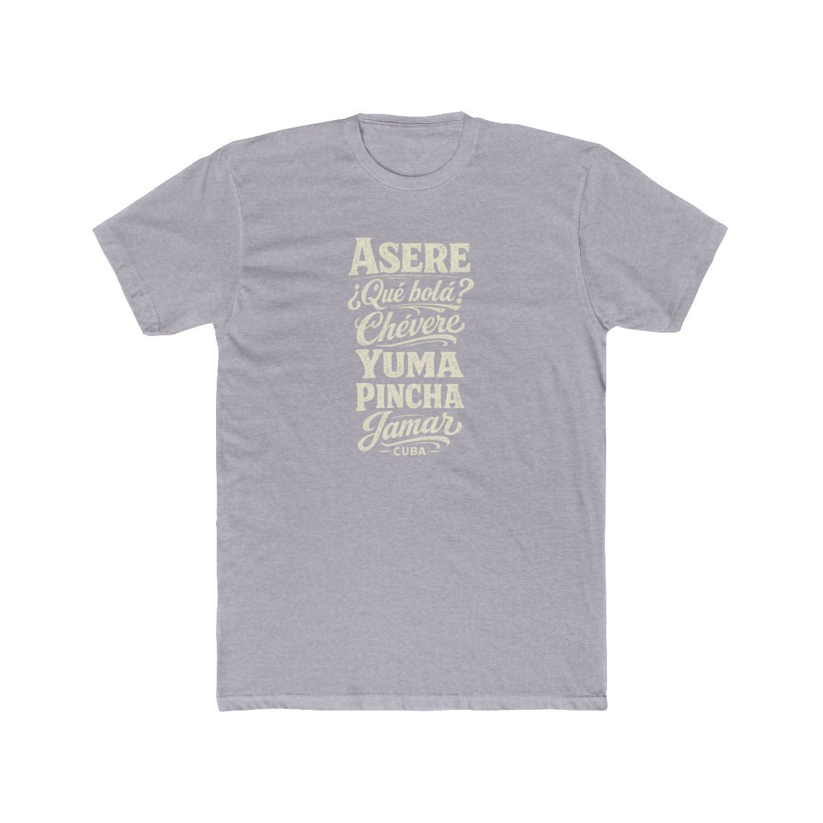 Cuba local slang men's tee — typographic sayings design | Nameshi Destinations (view 3)