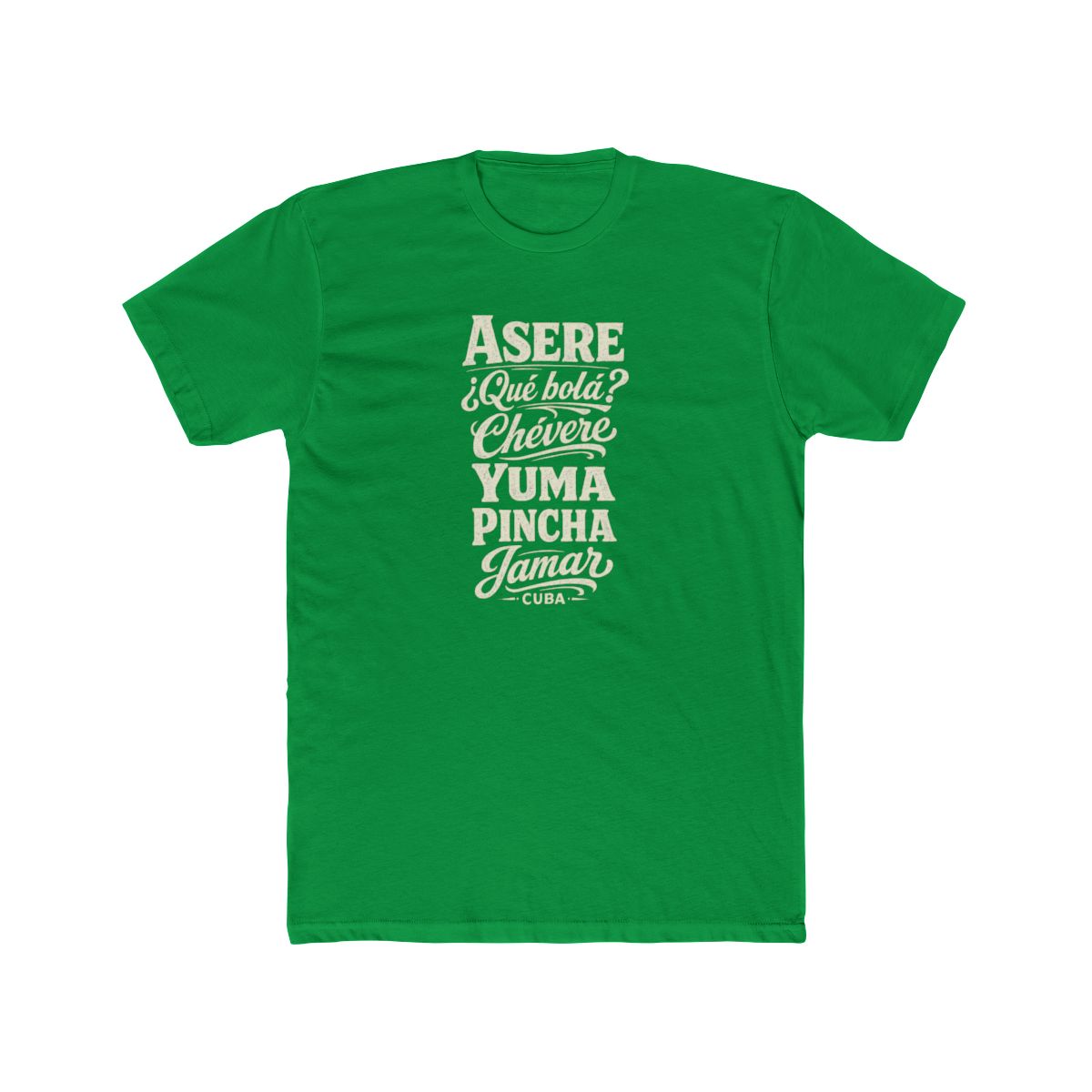 Cuba local slang men's tee — typographic sayings design | Nameshi Destinations (view 6)