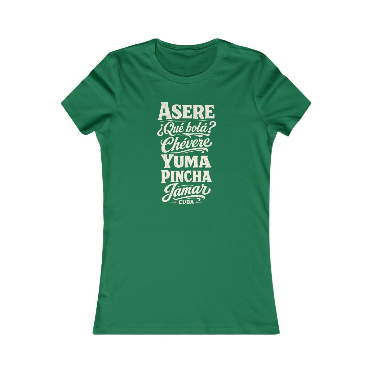 Cuba local slang women's tee — typographic sayings design | Nameshi Destinations (view 2)