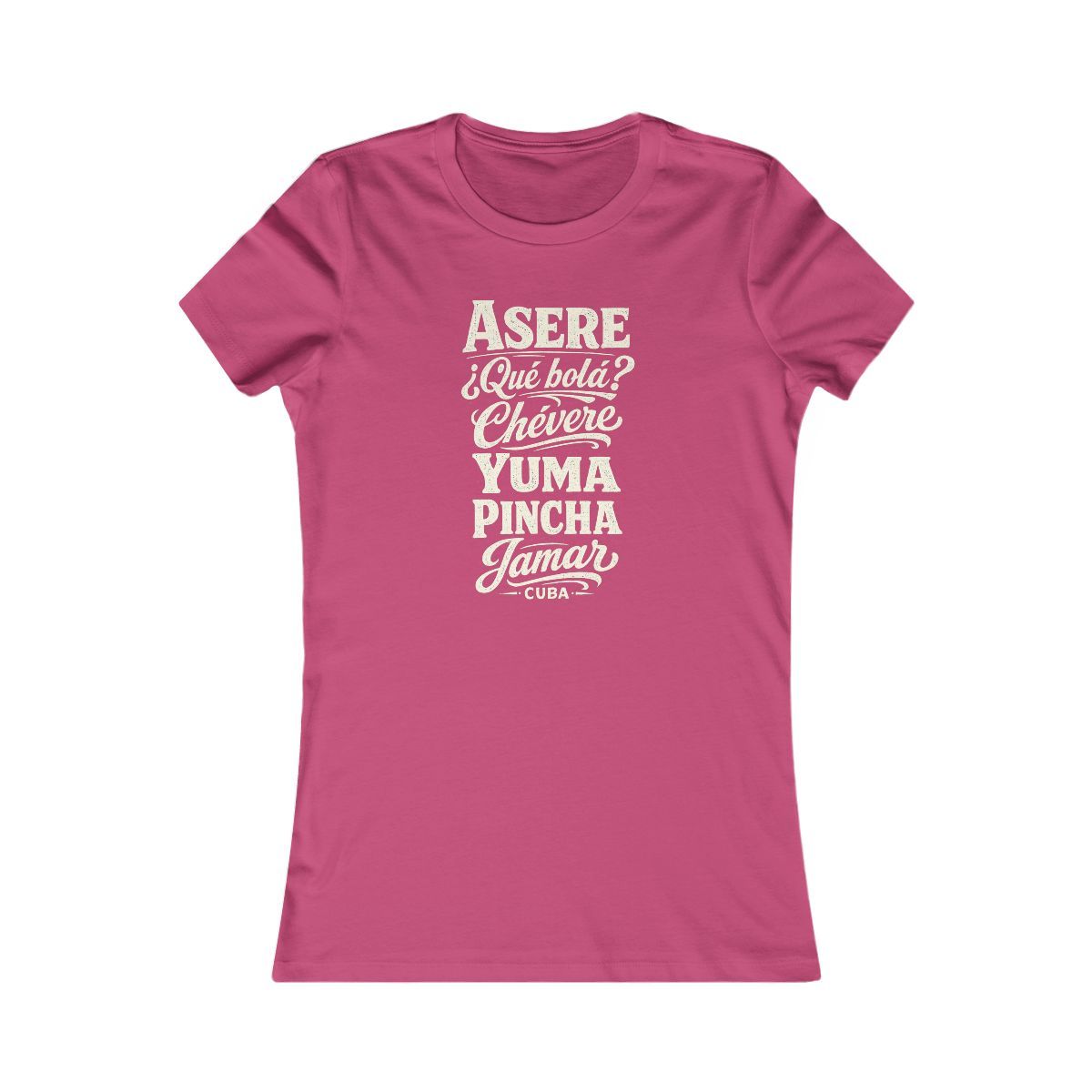 Cuba local slang women's tee — typographic sayings design | Nameshi Destinations (view 15)