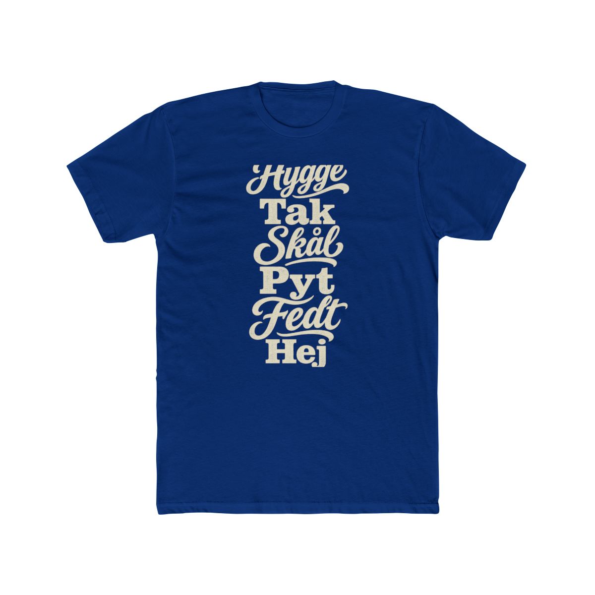 Denmark local slang men's tee — typographic sayings design | Nameshi Destinations (view 11)
