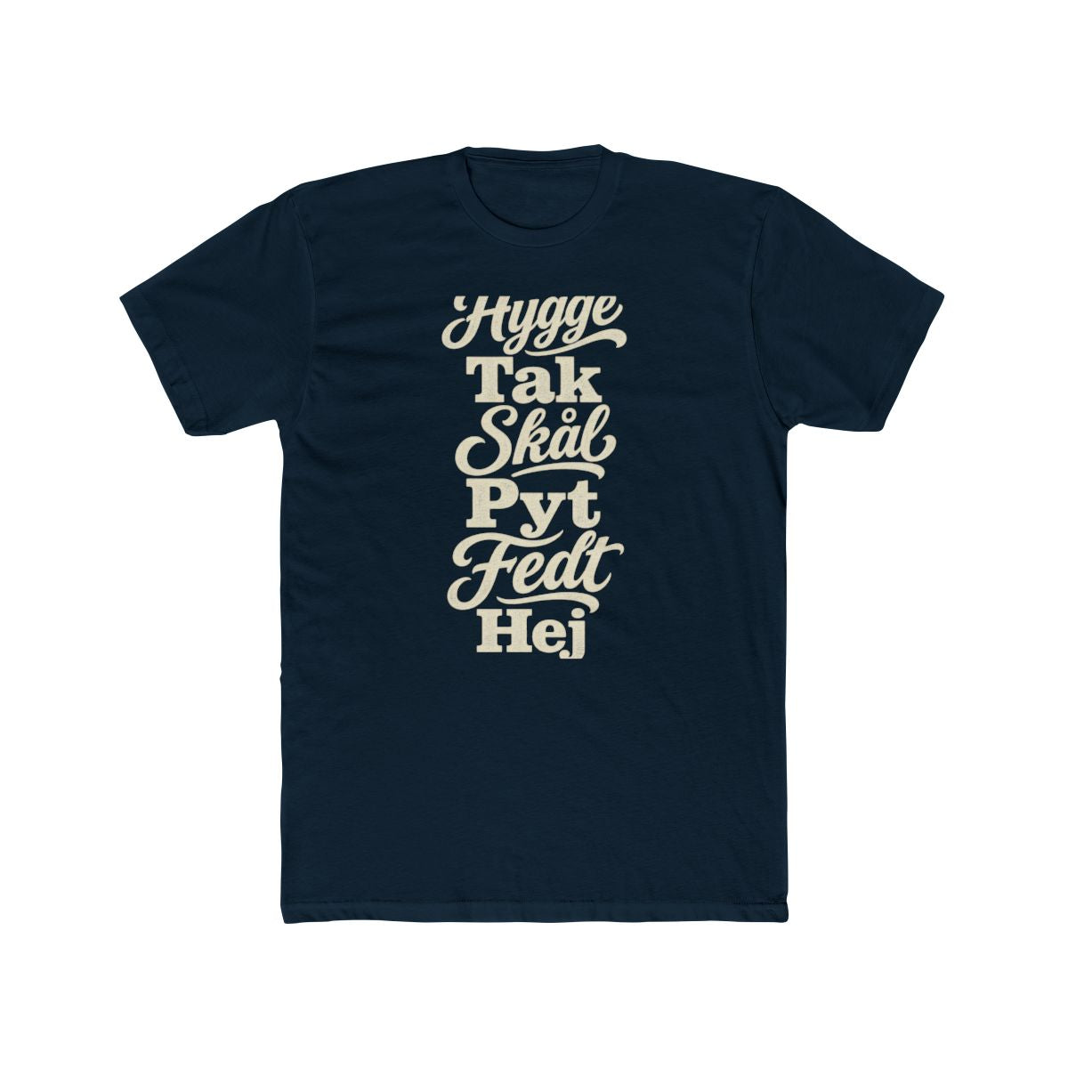 Denmark local slang men's tee — typographic sayings design | Nameshi Destinations (view 12)