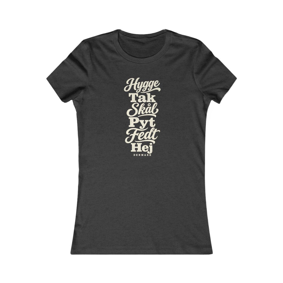 Denmark local slang women's tee — typographic sayings design | Nameshi Destinations (view 4)