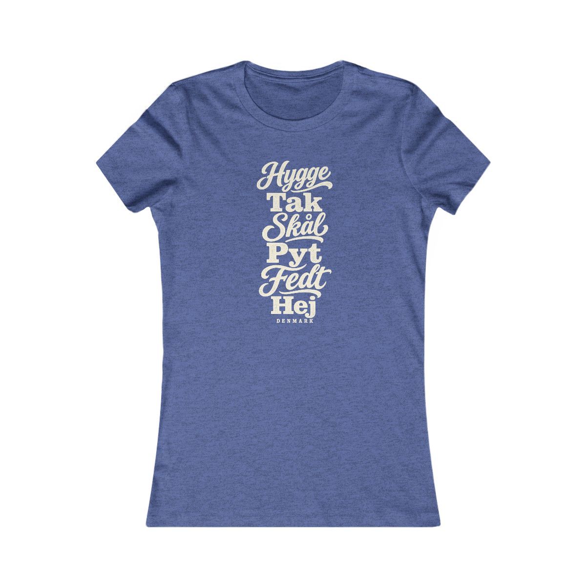Denmark local slang women's tee — typographic sayings design | Nameshi Destinations (view 12)