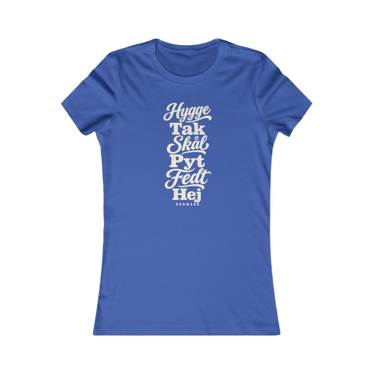 Denmark local slang women's tee — typographic sayings design | Nameshi Destinations (view 3)